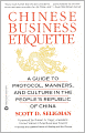 Chinese Business Etiquette: A Guide to Protocol, Manners