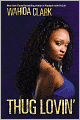 Thug Lovin' (Thug Series #4)