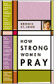How Strong Women Pray