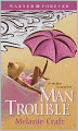 Man Trouble