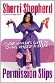 Permission Slips: Every Woman's Guide to Giving Herself a Break