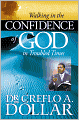Walking in the Confidence of God in Troubled Times