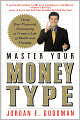 Master Your Money Type: Using Your Financial Personality to Create a Life of Wealth and Freedom