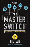 The Master Switch by Tim Wu: NOOK Book Cover