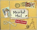 Meerkat Mail by Emily Gravett: Book Cover