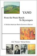 Yano: From the Prune Ranch to Skyscrapers