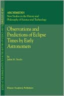 Observations and Predictions of Eclipse Times by Early Astronomers