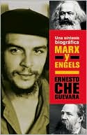 Marx y Engels: Una sintesis biografica