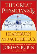The Great Physician's Rx for Heartburn and Acid Reflux
