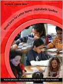 Words Their Way: Word Sorts for Letter Name - Alphabetic Spellers