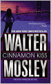 Cinnamon Kiss (Easy Rawlins Series #9)