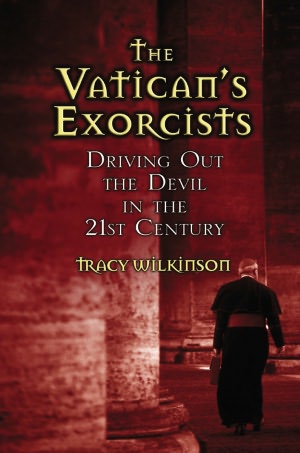 Vatican's Exorcists: Driving Out the Devil in the 21st Century