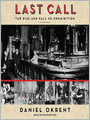 Last Call: The Rise and Fall of Prohibition