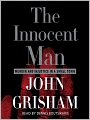 The Innocent Man: Murder and Injustice in a Small Town