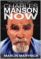 Charles Manson Now