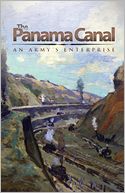 The Panama Canal: An Army's Enterprise