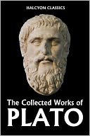 The Collected Works of Plato