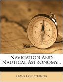 Navigation And Nautical Astronomy...