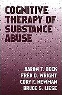 Cognitive Therapy of Substance Abuse