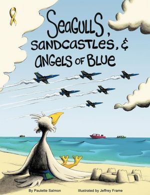 Seagulls, Sandcastles, & Angels Of Blue
