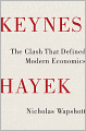 Keynes Hayek: The Clash That Defined Modern Economics
