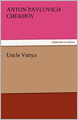 Uncle Vanya