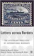 Letters across Borders: Epistolary Practices of International Migrants