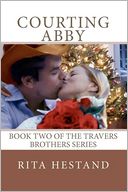 Courting Abby (Travers Brothers Series #2)