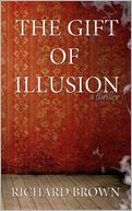 The Gift of Illusion: A Thriller