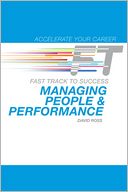 Managing People & Performance: Fast Track to Success
