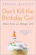 Don't Kill the Birthday Girl by Sandra Beasley: Book Cover