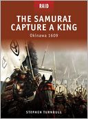 The Samurai Capture a King: Okinawa 1609