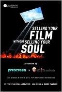Selling Your Film Without Selling Your Soul