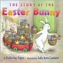 The Story of the Easter Bunny