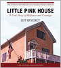 Little Pink House: A True Story of Defiance and Courage