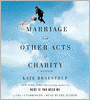 Marriage, and Other Acts of Charity