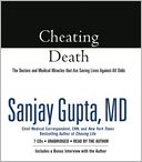 Cheating Death by Sanjay Gupta: Audio Book Cover