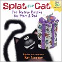 download Splat the Cat : The Perfect Present for Mom & Dad book