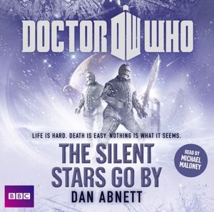 Doctor Who: Silent Stars Go By: Unabridged Novel Featuring the 11th Doctor