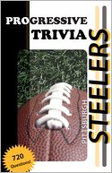 Pittsburgh Steelers Football: Progressive Trivia