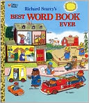 Richard Scarry's Best Word Book Ever by Richard Scarry: Book Cover