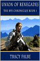 Union of Renegades: The Rys Chronicles Book I