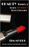 Beauty Times 3 (Quick Mystery Short Stories)