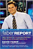 The Faber Report: CNBC's 'The Brain' Tells You How Wall Street Really Works and How You Can Make It Work for You