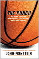 The Punch: One Night, Two Lives, and the Fight That Changed Basketball Forever