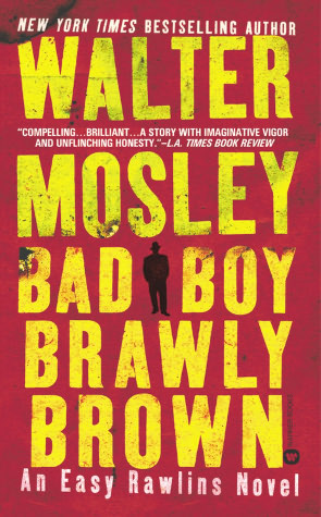 Bad Boy Brawly Brown (Easy Rawlins Series #7)