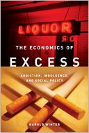 download The Economics of Excess : Addiction, Indulgence, and Social Policy book