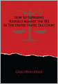 How to Represent Yourself Against the IRS in the United States Tax Court