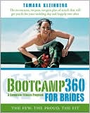 download Bootcamp 360 for Brides : A Complete Fitness Program: The Few, the Proud, the Fit book