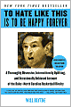 To Hate Like This Is to Be Happy Forever: A Thoroughly Obsessive, Intermittently Uplifting, and Occasionally Unbiased Account of the Duke-North Carolina Basketball Rivalry